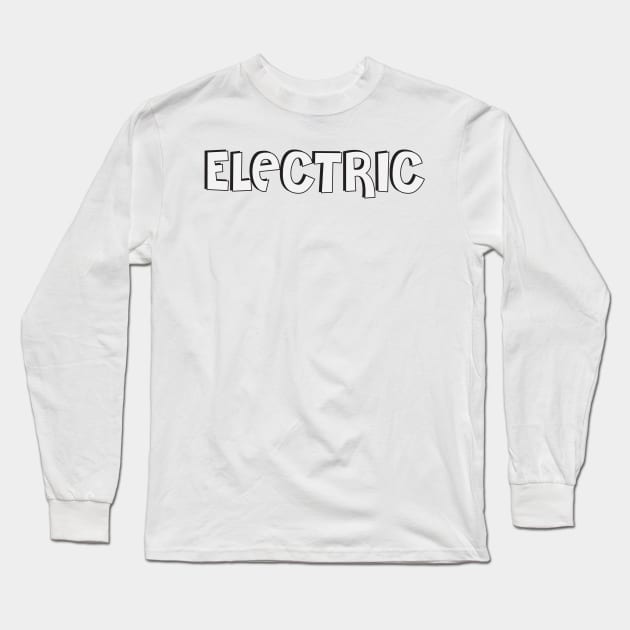 Film Crew On Set - Electric - White Text - Front Long Sleeve T-Shirt by LaLunaWinters